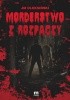 Okładka książki Morderstwo z rozpaczy Jerzy Oleksiński
