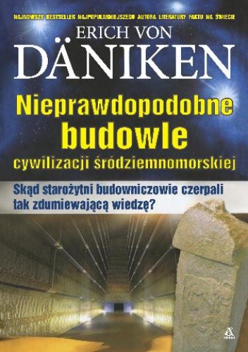 Okładka książki Nieprawdopodobne budowle cywilizacji śródziemnomorskiej Erich von Däniken