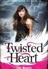 Okładka książki Twisted Heart Eden Maguire