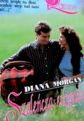 Okładka książki Szaleńcza eskapada Diana Morgan
