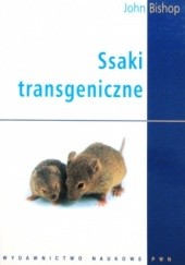 Okładka książki Ssaki transgeniczne John Bishop