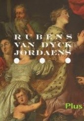 Okładka książki Rubens, Van Dyck, Jordaens. Malarstwo flamandzkie 1608-1678 Antoni Ziemba