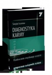 Okładka książki Diagnostyka karmy 7 Przezwyciężenie zmysłowego szczęścia Siergiej Łazariew
