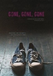 Okładka książki Gone, Gone, Gone Hannah Moskowitz
