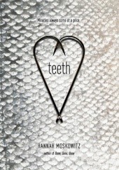 Okładka książki Teeth Hannah Moskowitz
