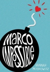 Okładka książki Marco Impossible Hannah Moskowitz