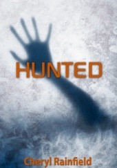 Okładka książki Hunted Cheryl Rainfield