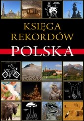 Okładka książki Księga rekordów. Polska Jolanta Bąk