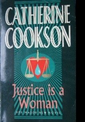 Okładka książki Justice is a Woman Catherine Cookson