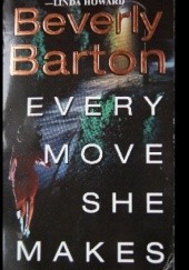 Okładka książki Every Move She Makes Beverly Barton