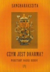 Okładka książki Czym jest Dharma? Sangharakszita