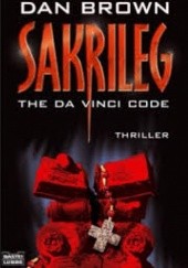 Okładka książki Sakrileg - The Da Vinci Code Dan Brown