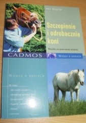Okładka książki Szczepienie i odrobaczanie koni Anke Rusbuldt