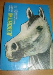 Okładka książki Jeździectwo - moje hobby Tamás Flandorffer, József Hajas