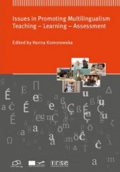 Okładka książki Issues in Promoting Multilingualism. Teaching – Learning – Assessment Hanna Komorowska