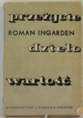 Okładka książki Przeżycie, dzieło, wartość Roman W. Ingarden