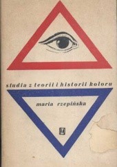 Okładka książki Studia z teorii i historii koloru Maria Rzepińska