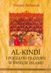 Okładka książki Al-Kindi i początki filozofii w świecie islamu Tomasz Imran Stefaniuk