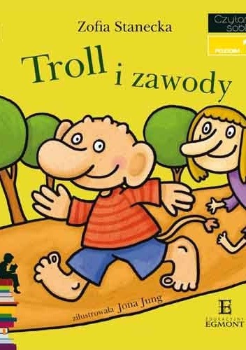 Okładka książki Troll i zawody Jona Jung, Zofia Stanecka