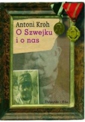 Okładka książki O Szwejku i o nas Antoni Kroh
