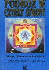 Okładka książki Podróż w cztery strony Jim Berenholtz
