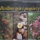 Okładka książki Rośliny gór i pogórzy Teofil Gołębiowski