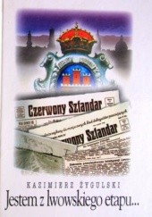 Okładka książki Jestem z lwowskiego etapu Kazimierz Żygulski