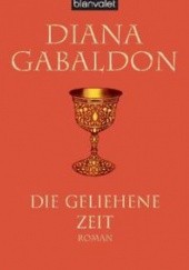 Okładka książki Die geliehene Zeit Diana Gabaldon