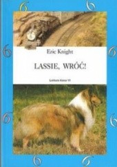 Okładka książki Lassie, wróć! Eric Knight