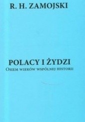 Polacy i Żydzi. Osiem wieków wspólnej historii