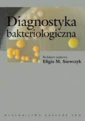 Okładka książki Diagnostyka bakteriologiczna Eligia Szewczyk, praca zbiorowa