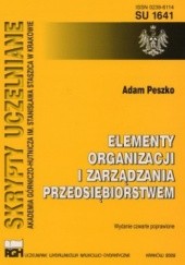 Okładka książki Elementy organizacji i zarządzania przedsiębiorstwem Adam Peszko