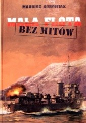 Okładka książki Mała flota bez mitów Mariusz Borowiak