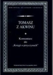 Okładka książki Komentarz do "Księgi o przyczynach" św. Tomasz z Akwinu