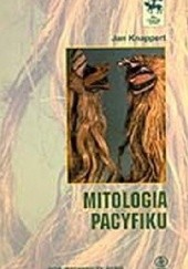 Okładka książki Mitologia Pacyfiku Jan Knappert