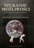 Okładka książki Szukanie możliwości. Ewolucja jako gra przypadków i ograniczeń Władysław J. H. Kunicki-Goldfinger