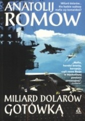 Okładka książki Miliard dolarów gotówką Anatolij Romow