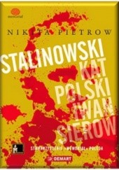 Okładka książki Stalinowski kat Polski. Iwan Sierow Nikita Pietrow
