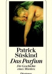 Okładka książki Das Parfum. Die Geschiche eines Mörders Patrick Süskind