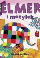 Okładka książki Elmer i motylek David McKee