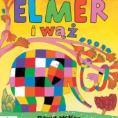 Okładka książki Elmer i wąż David McKee