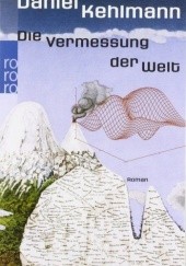 Okładka książki Die Vermessung der Welt Daniel Kehlmann