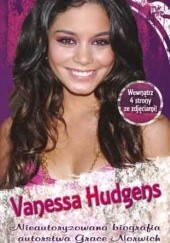 Okładka książki Biografia High School Musical. Vanessa Hudgens praca zbiorowa
