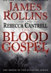 Okładka książki The Blood Gospel James Rollins