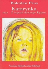 Okładka książki Katarynka. Z legend dawnego Egiptu Bolesław Prus