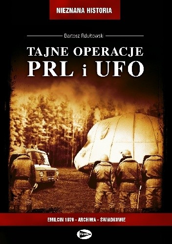Okładka książki Tajne operacje PRL. i UFO Bartosz Rdułtowski