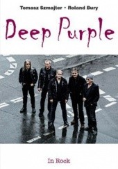 Okładka książki Deep Purple Roland Bury, Tomasz Szmajter