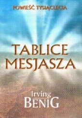 Okładka książki Tablice Mesjasza Irving Bening