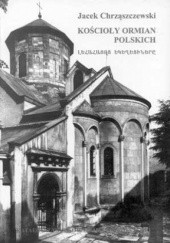 Okładka książki Kościoły Ormian polskich Jacek Chrząszczewski