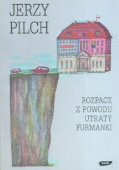 Rozpacz z powodu utraty furmanki - Jerzy Pilch